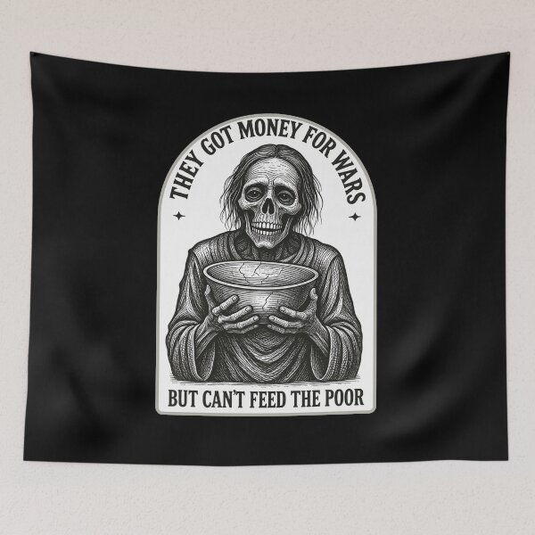 Item preview, They got money for wars, but can’t feed the poor - skeleton designed and sold by Stefrait-7.