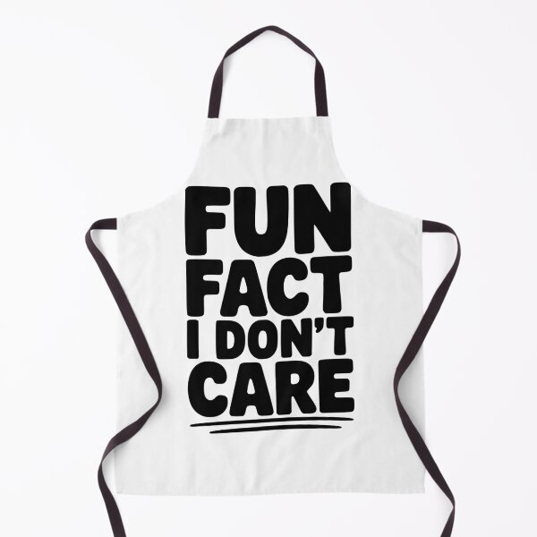 Item preview, Fun Fact I Don't Care designed and sold by Frank Ring.
