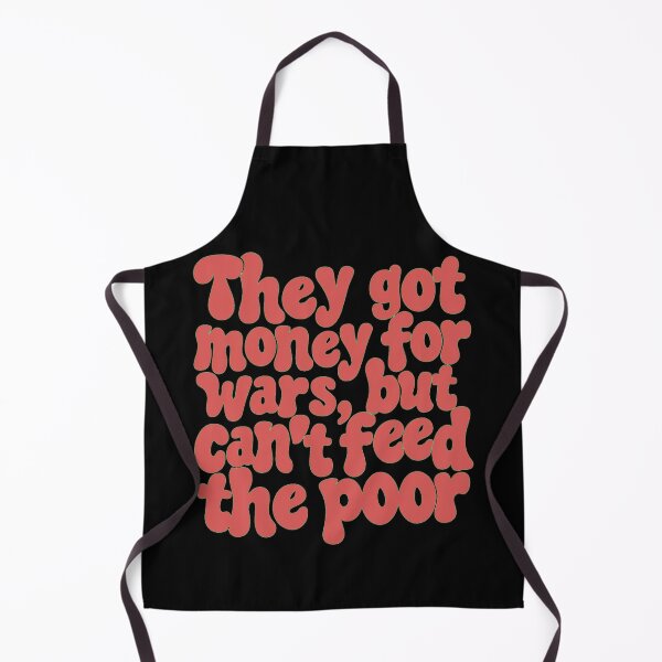 Item preview, They got money for wars, but can’t feed the poor - bold designed and sold by Stefrait-7.