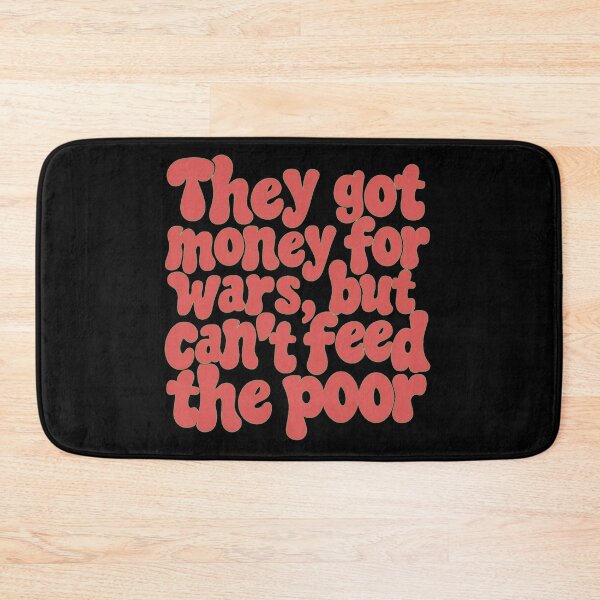 Item preview, They got money for wars, but can’t feed the poor - bold designed and sold by Stefrait-7.