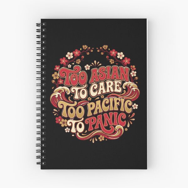 Item preview, Too Asian To Care Too Pacific To Panic Funny AAPI Heritage Month designed and sold by Im-Ara.