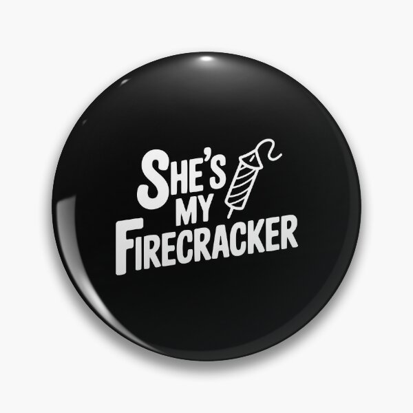 Item preview, She's My Firecracker designed and sold by Frank Ring.