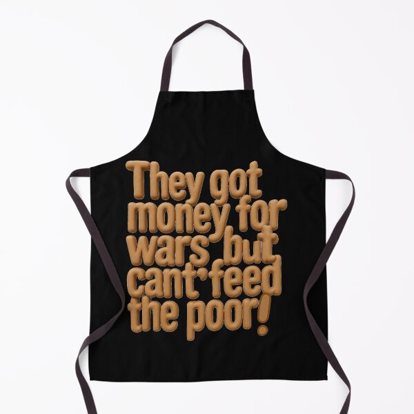 Item preview, They got money for wars, but can’t feed the poor designed and sold by Stefrait-7.
