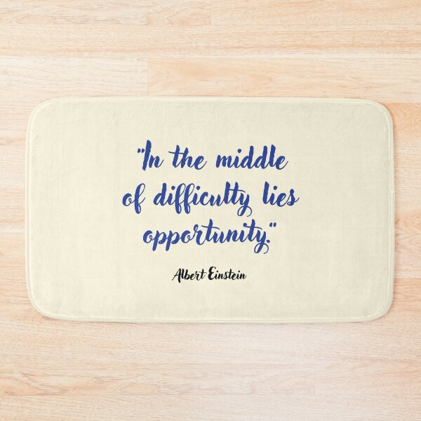 Item preview, In the middle of difficulty . . . Albert Einstein Quotation designed and sold by CharlottePlaceArt.
