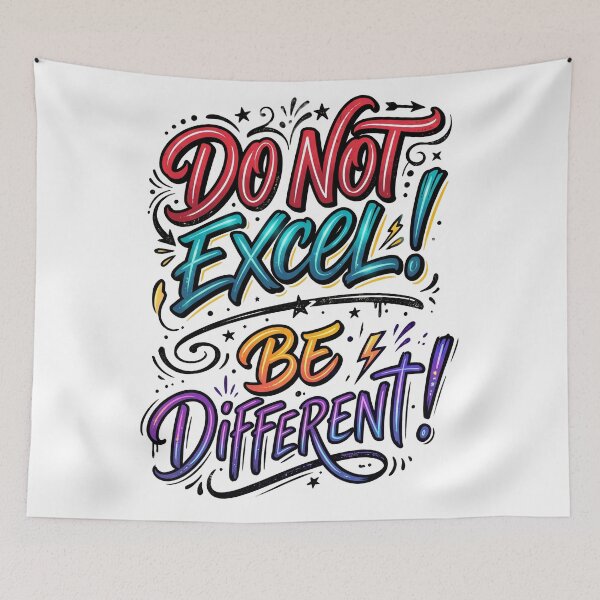 Item preview, Don't excel! Be different! -Memorable quotes- designed and sold by LOVEARTDESIGN.