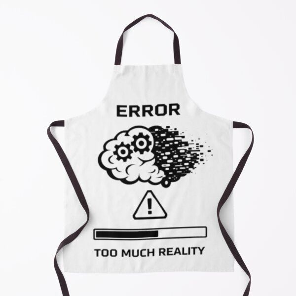 Item preview, Error – Too Much Reality | Relatable Mental Overload Design designed and sold by MS-DesignArt.
