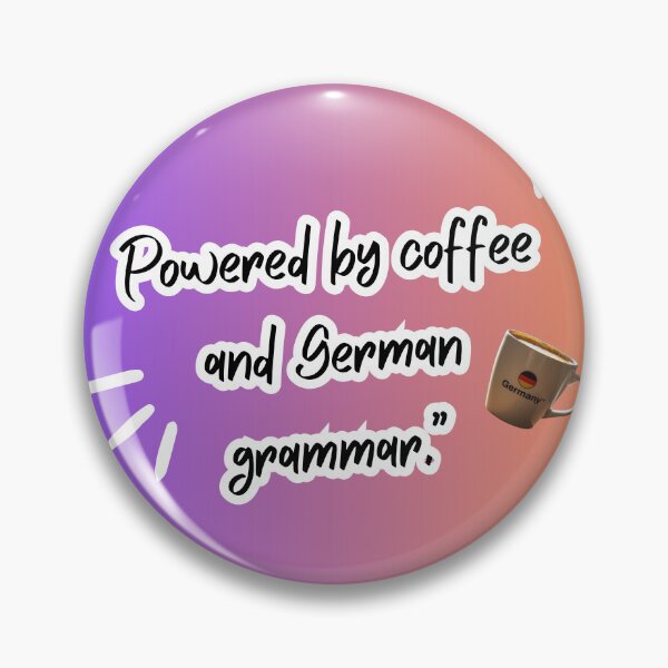 Item preview, I am powered by coffee and German grammar designed and sold by kaother.