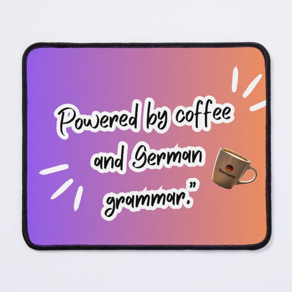 Item preview, I am powered by coffee and German grammar designed and sold by kaother.