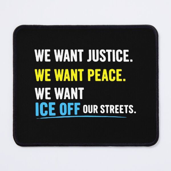 Item preview, We Want Justice. We Want Peace. We Want Ice Off Our Streets designed and sold by sawczy-shop.