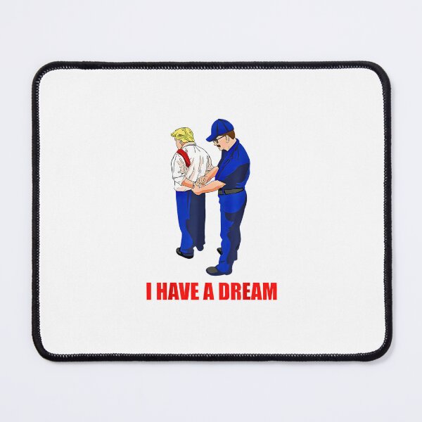 Item preview, I Have A Dream Anti-trump designed and sold by FerminVigo.