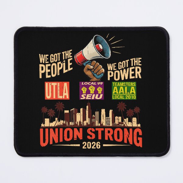 Item preview, Union Strong 2026 Labor Rights UTLA SEIU AALA Teamsters Solidarity Power designed and sold by MassonCalepon.