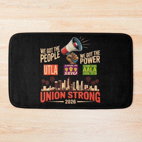 Item preview, Union Strong 2026 Labor Rights UTLA SEIU AALA Teamsters Solidarity Power designed and sold by MassonCalepon.