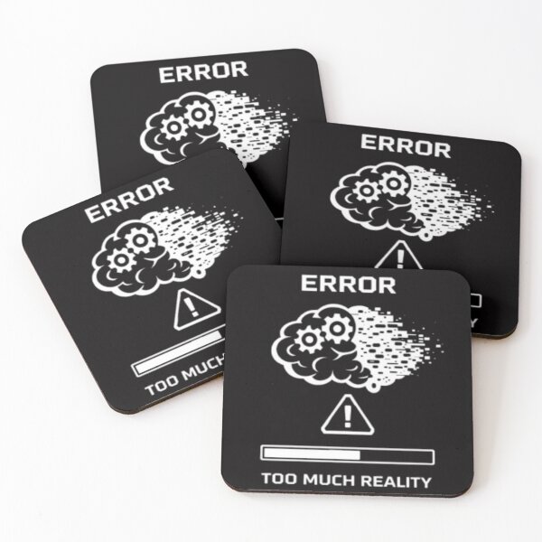 Item preview, Error – Too Much Reality | Relatable Mental Overload Design designed and sold by MS-DesignArt.