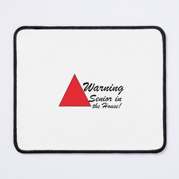 Item preview, Warning: Senior in the House! designed and sold by Anointedtoday.