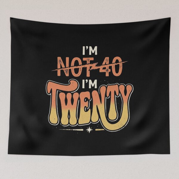 Item preview, I’m Not 40 I’m Twenty Funny Birthday Quote  designed and sold by bilal sibgui.