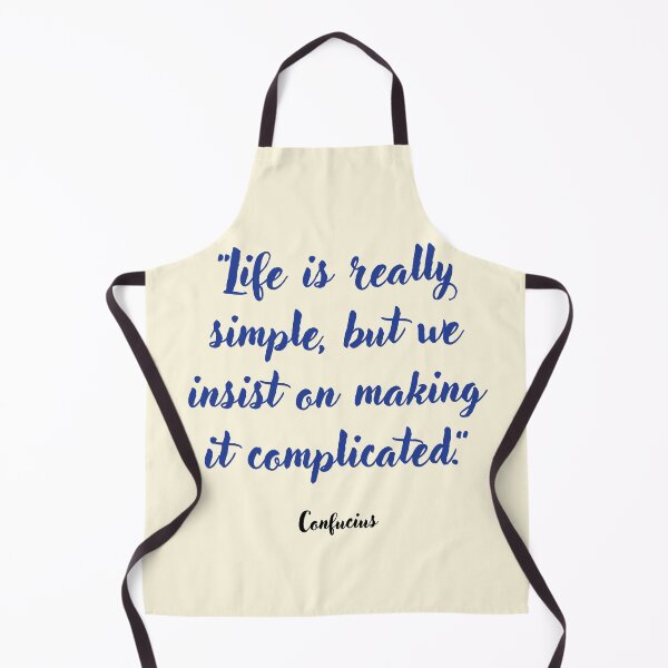 Item preview, Life is really simple . . . Confucius Quotation designed and sold by CharlottePlaceArt.
