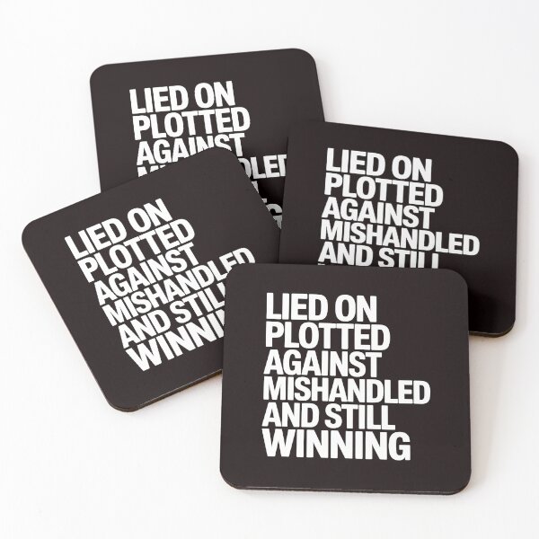 Item preview, Lied On Plotted Against Mishandled And Still Winning – Motivational Quote Mindset designed and sold by Redgiant87x.