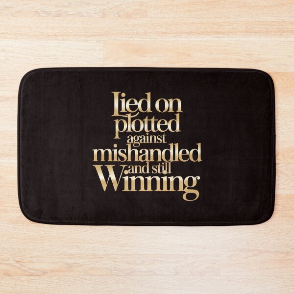 Item preview, Lied On Plotted Against Mishandled And Still Winning – Inspirational Mindset Quote designed and sold by Redgiant87x.