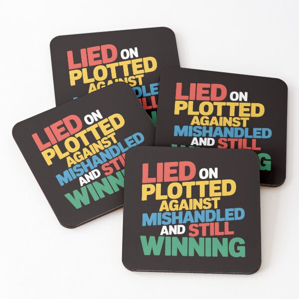 Item preview, Lied On Plotted Against Mishandled And Still Winning – Strong Mindset Motivation designed and sold by Redgiant87x.