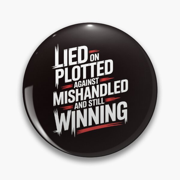 Item preview, Lied On Plotted Against Mishandled And Still Winning – Inspirational Winning Mindset designed and sold by Redgiant87x.