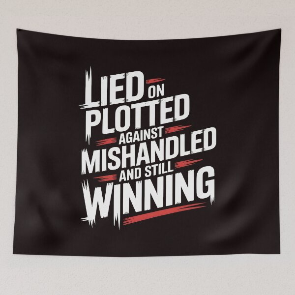 Item preview, Lied On Plotted Against Mishandled And Still Winning – Inspirational Winning Mindset designed and sold by Redgiant87x.
