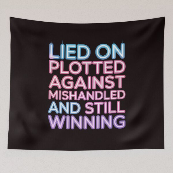 Item preview, Lied On Plotted Against Mishandled And Still Winning – Motivational Inspirational Quote designed and sold by Redgiant87x.