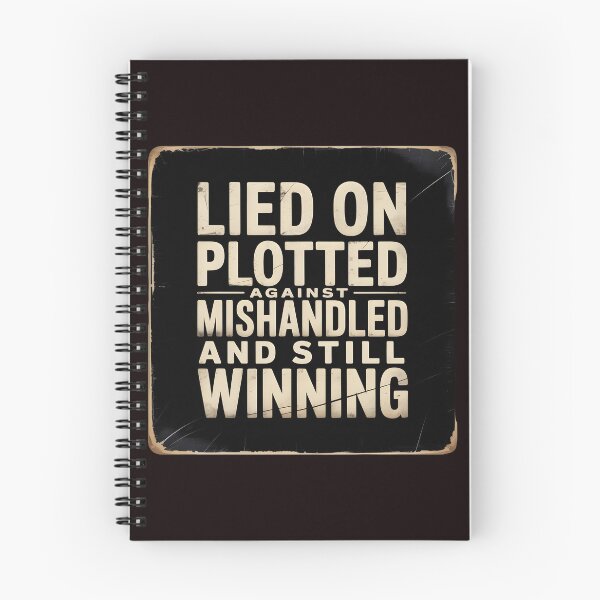 Item preview, Lied On Plotted Against Mishandled And Still Winning – Winning Mindset Inspiration designed and sold by Redgiant87x.