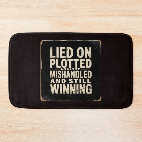 Item preview, Lied On Plotted Against Mishandled And Still Winning – Winning Mindset Inspiration designed and sold by Redgiant87x.