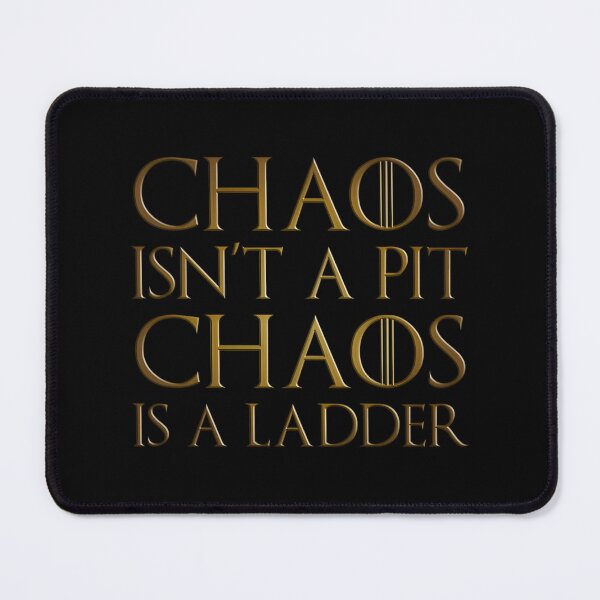Item preview, Chaoss Isn'T A Pits Chaoss Is A Ladders designed and sold by BRROOLY.