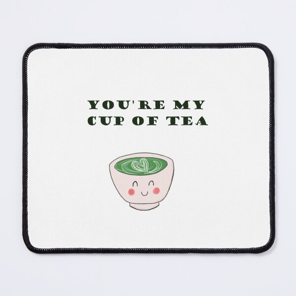 Item preview, You're My Cup of Tea designed and sold by Designs by Sara Felton.