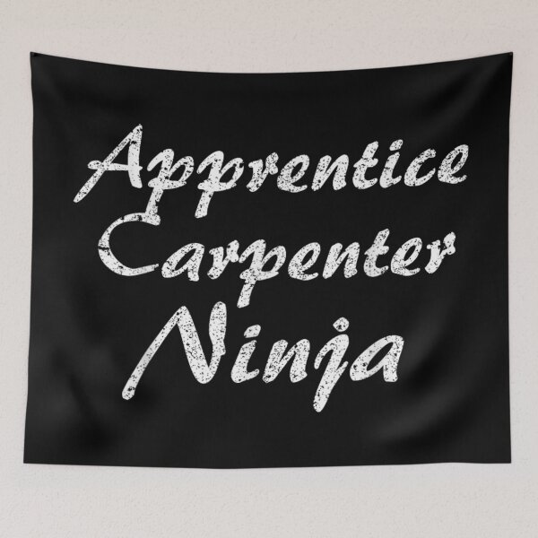 Item preview, Funny Apprentice Carpenter Ninja Skilled Woodworker Handyman Carpentry Humor Craftsmanship Gift designed and sold by River Silva.
