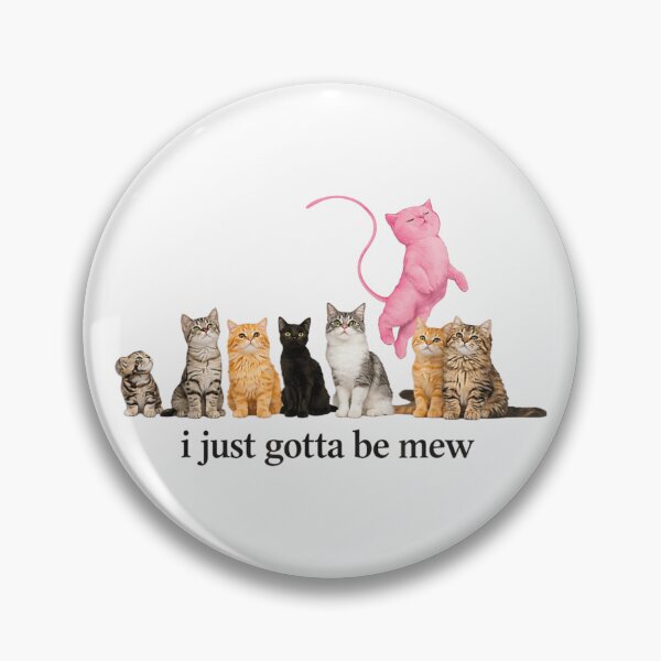 Item preview, I Just Gotta Be Mew Pink Cat Dancing Cute Kitten Squad designed and sold by Chaya Reid.