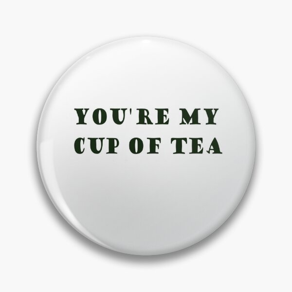 Item preview, You're my cup of tea (only words) designed and sold by Designs by Sara Felton.
