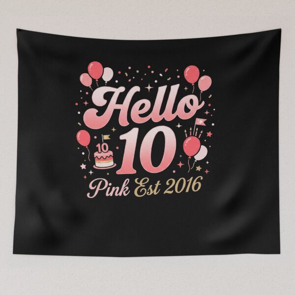 Item preview, Hello 10 Pink Birthday Celebration Est 2016 Cute Retro Aesthetic Milestone Fuuny Party  designed and sold by bilal sibgui.