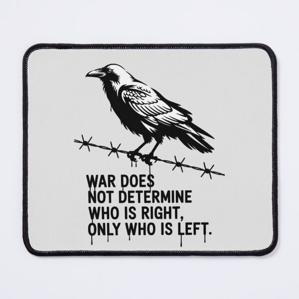 Item preview, Banksy Raven - War does not determine who is right, only who is left designed and sold by 123ks.
