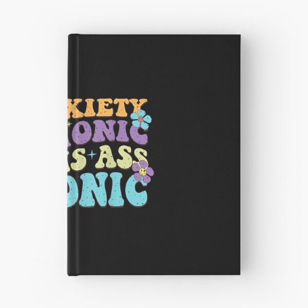 Item preview, My Anxiety Is Chronic But This Ass Is Iconic designed and sold by EzraIBlankenshi.