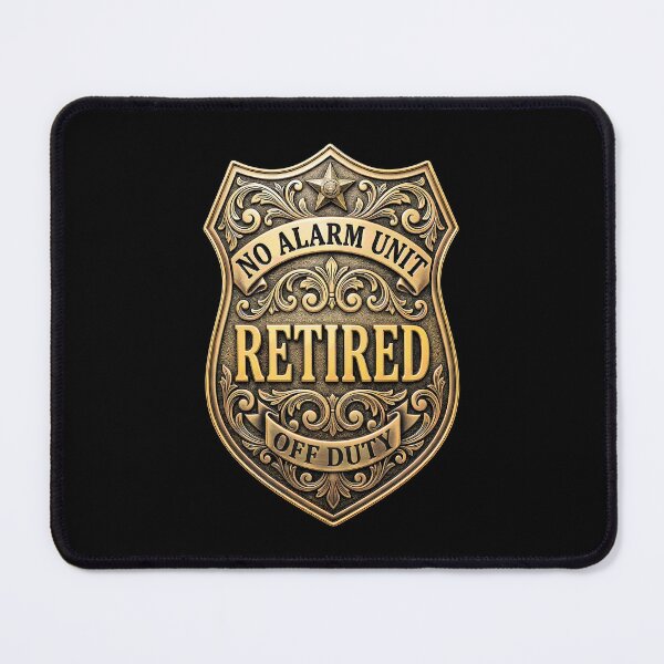 Item preview, Retired Police Officer Badge Funny No Alarm Unit Cop designed and sold by GrandeDuc.