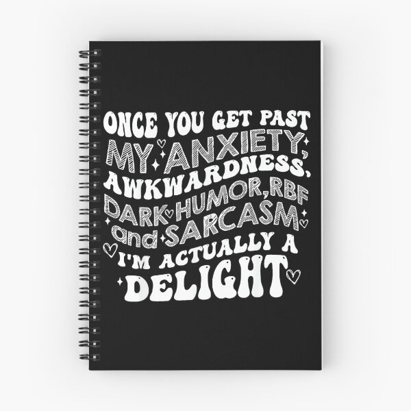 Item preview, Once You Get Past My Anxiety Awkwardness Dark Humor RBF designed and sold by EzraIBlankenshi.