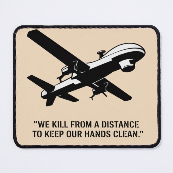 Item preview, Military Drone - we kill from a distance to keep our hands clean. designed and sold by 123ks.
