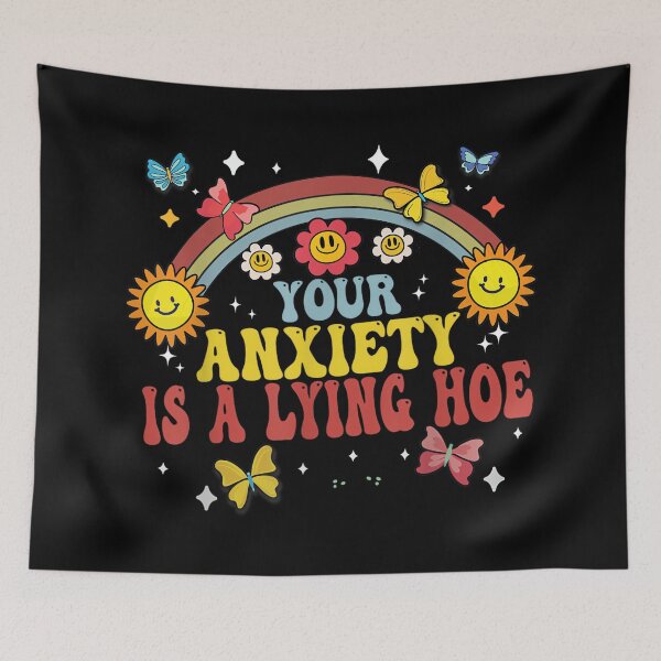 Item preview, Quote Your Anxiety Is A Lying Hoe Motivational Mental Health designed and sold by EzraIBlankenshi.