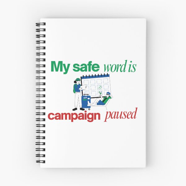 Item preview, My safe word is campaign paused Marketing designed and sold by SabAlgoRhythm.