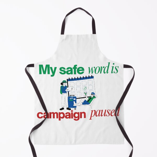 Item preview, My safe word is campaign paused Marketing designed and sold by SabAlgoRhythm.
