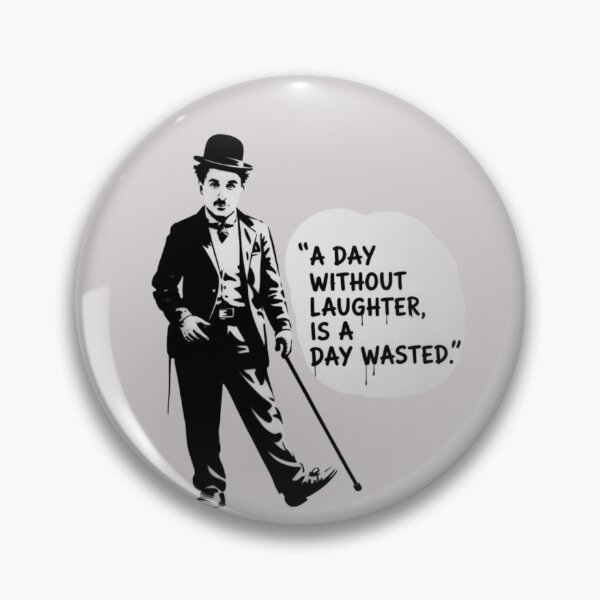 Item preview, Charlie Chaplin - A day without laughter is a day wasted designed and sold by 123ks.