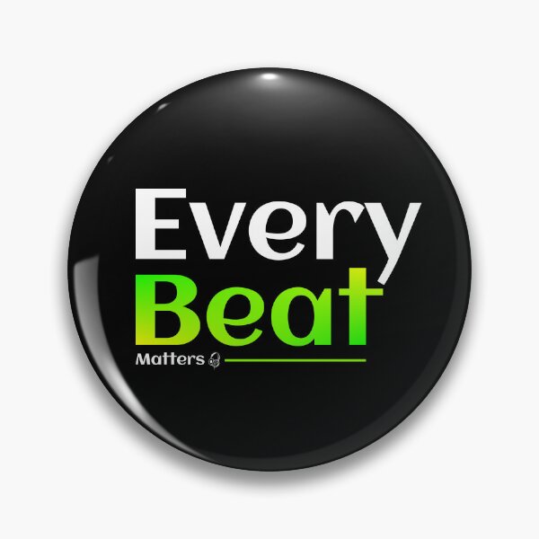 Item preview, Every Beat Matters designed and sold by TheFineShirt.