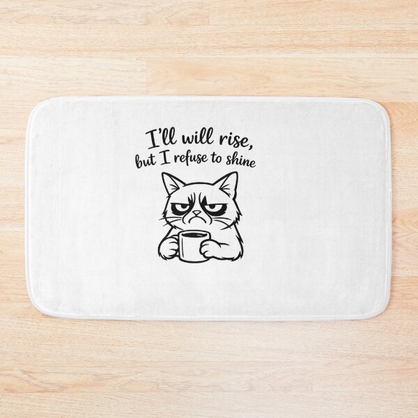 Item preview, I will rise but I refuse to shine, Grumpy cat design designed and sold by Inappropriate Ink.