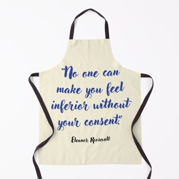 Item preview, No one can make you feel . . . Eleanor Roosevelt Quotation designed and sold by CharlottePlaceArt.