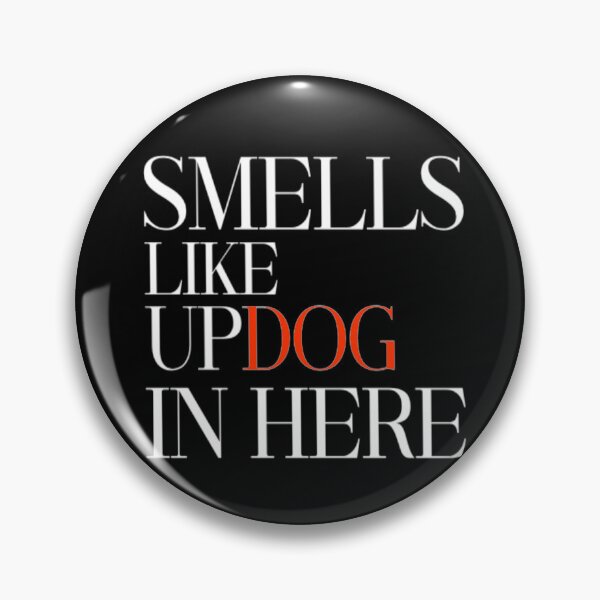 Item preview, Smells Like Updog In Here  designed and sold by TheEndDesign.