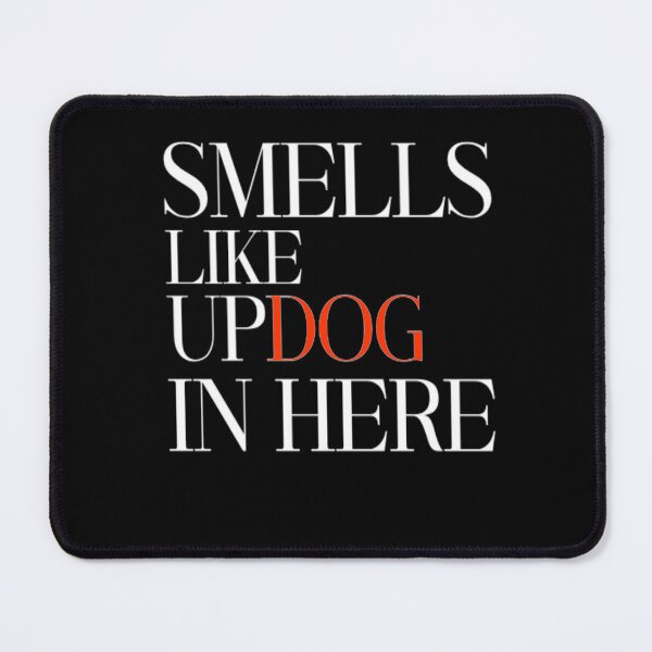 Item preview, Smells Like Updog In Here  designed and sold by TheEndDesign.