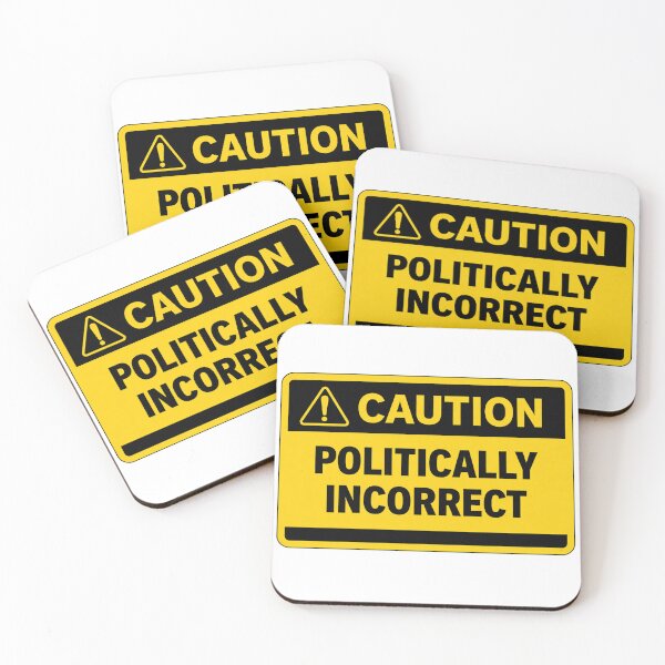 Item preview, Caution Politically Incorrect Funny Warning Sign Sarcastic Humour Design designed and sold by UrbanKangaroo.
