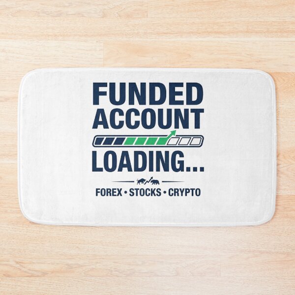 Item preview, Funded Account Loading - Forex Tader I Prop Firm Trading Design designed and sold by Riskt8ker Shop.